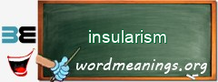 WordMeaning blackboard for insularism